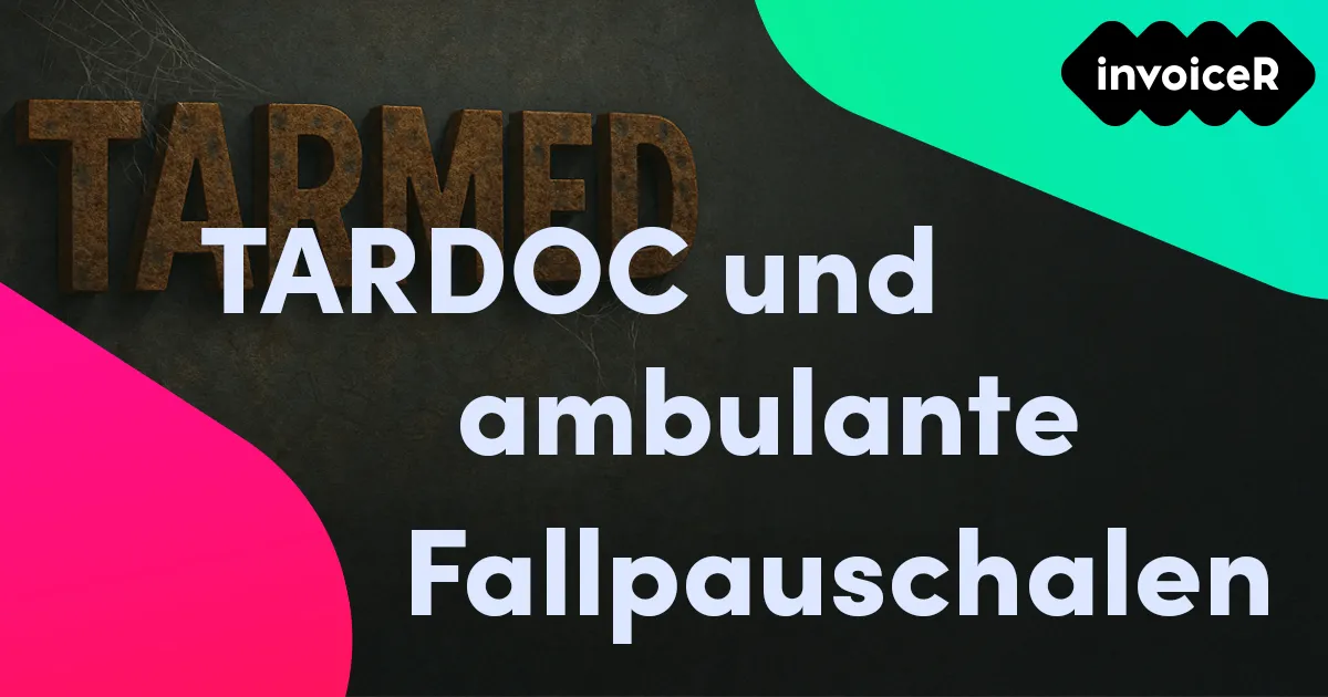 TARDOC und ambulante Fallpauschalen
